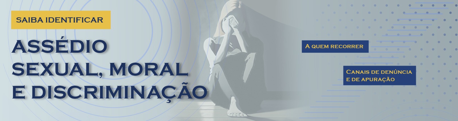 Assédio moral, sexual e discriminação: como identificar e como proceder?