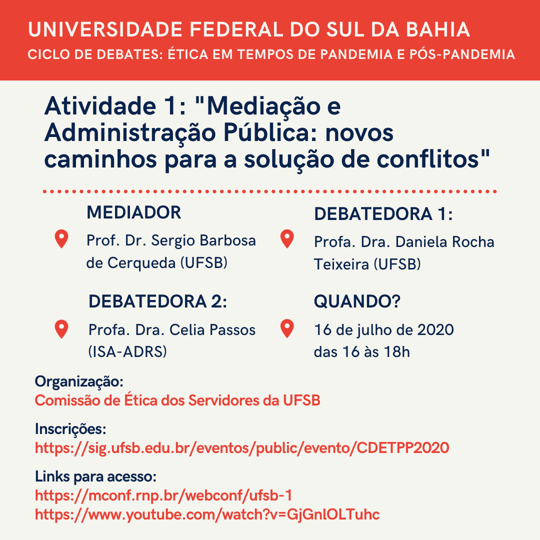 UNIVESIDADE FEDERAL DO SUL DA BAHIA Ciclo de Debates Ética em tempos de pandemia e pós pandemia 1