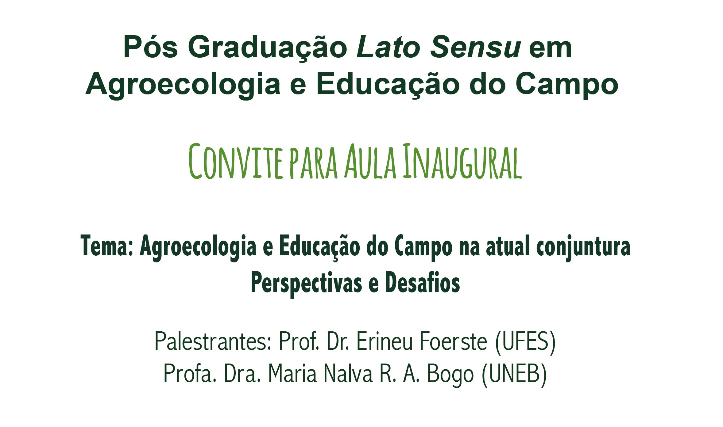 Aula Inaugural: Agroecologia e Educação do Campo na atual conjuntura
