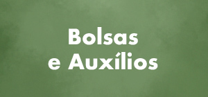 Bolsas e Auxílios