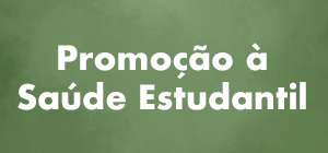Promoção à Saúde Estudantil